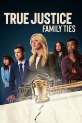 Nonton Film True Justice: Family Ties (2024) Terbaru Nonton Film True Justice: Family Ties (2024) Terbaru