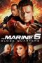 Nonton Film The Marine 6: Close Quarters (2018) Terbaru Nonton Film The Marine 6: Close Quarters (2018) Terbaru