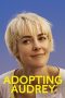 Nonton Film Adopting Audrey (2022) Terbaru Nonton Film Adopting Audrey (2022) Terbaru