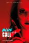 Nonton Film Blue Call (2021) Terbaru Nonton Film Blue Call (2021) Terbaru
