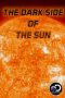 Nonton Film The Dark Side of The Sun (2017) Terbaru Nonton Film The Dark Side of The Sun (2017) Terbaru