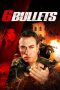 Nonton Film 6 Bullets (2012) Terbaru Nonton Film 6 Bullets (2012) Terbaru