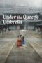 Nonton Film Under the Queen’s Umbrella (2022) Terbaru Nonton Film Under the Queen’s Umbrella (2022) Terbaru