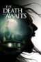 Nonton Film The Death That Awaits (2025) Terbaru Nonton Film The Death That Awaits (2025) Terbaru
