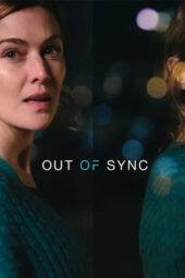 Nonton Film Out of Sync (2021) Terbaru Nonton Film Out of Sync (2021) Terbaru