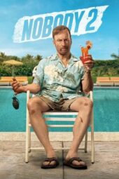 Nonton Film Nobody 2 (2025) Terbaru