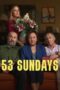 Nonton Film 53 Sundays (2026) Terbaru Nonton Film 53 Sundays (2026) Terbaru