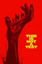 Nonton Film This Is Not a Test (2025) Terbaru Nonton Film This Is Not a Test (2025) Terbaru