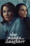 Nonton Film She Wants My Daughter (2025) Terbaru Nonton Film She Wants My Daughter (2025) Terbaru