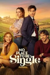 Nonton Film No Place to Be Single (2026) Terbaru Nonton Film No Place to Be Single (2026) Terbaru
