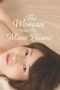 Nonton Film The Woman With The Mont Blanc (2020) Terbaru Nonton Film The Woman With The Mont Blanc (2020) Terbaru