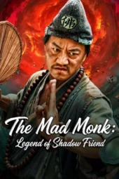 Nonton Film THE MAD MONK: LEGEND OF SHADOW FRIEND (2026) Terbaru