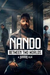 Nonton Film Nando Between Two Worlds – A Sintonia Film (2026) Terbaru